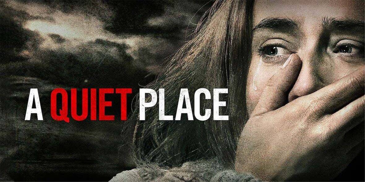 A Quiet Place